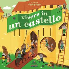 Vivere in un castello. Il mondo animato.pdf
