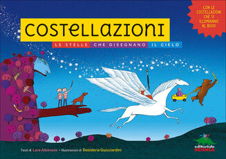 Libro Costellazioni. Le stelle che disegnano il cielo. Ediz. a colori Lara Albanese