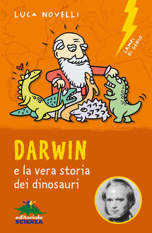 Darwin e la vera storia dei dinosauri.pdf