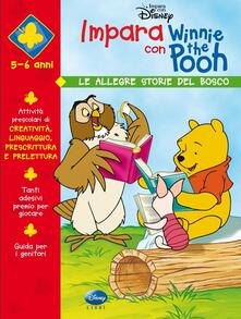 Impara con Winnie the Pooh. Le allegre storie del bosco.pdf