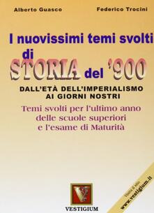 I nuovissimi temi svolti di storia del 900. Per le Scuole superiori.pdf