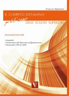 Il compito ditaliano. Per il 3° anno delle Scuole superiori.pdf