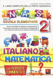 Il libro completo della nuova prova INVALSI per la scuola elementare. 2ª elementare. Italiano e matematica.pdf