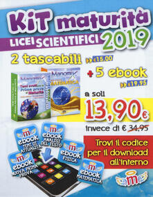 Manomix. Kit maturità 2019 licei scientifici: Temi svolti per la prima prova di maturità-Matematica. Formulario completo. Con 5 ebook.pdf
