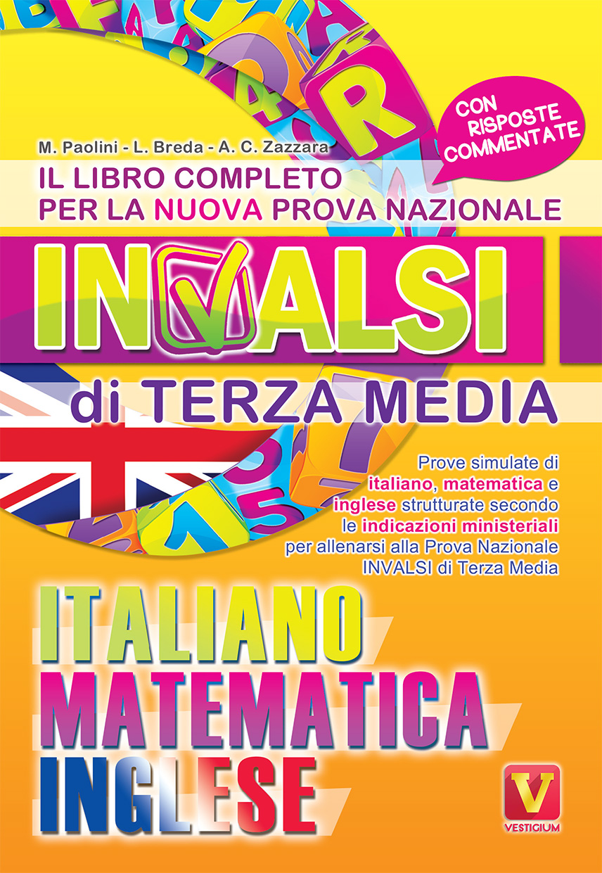 Image of Il libro completo per la nuova prova nazionale INVALSI di terza media. Italiano, matematica, inglese