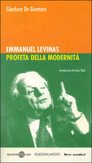 Libro Emmanuel Lévinas profeta della modernità Gianluca De Gennaro