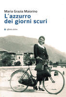 L' azzurro dei giorni scuri