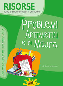 Problemi aritmetici e di misura. Con CD-ROM.pdf