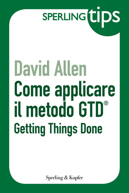 Come Applicare Il Metodo Gtd Allen David Ebook Epub Con Drm Ibs