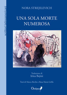 Una sola morte numerosa - Nora Strejilevich,Marco Bechis,Rosa Maria Grillo - copertina