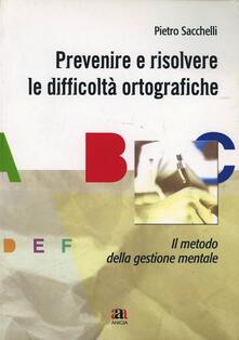 Prevenire e risolvere le difficoltà ortografiche.pdf