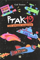 Copertina  Ptak 19 : un'amore spaziale