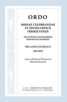 Ordo Missae celebrandae et Divini Officii persolvendi, secundum calendarium romanum generale. Pro anno liturgico 2018-2019, iuxta editionem III typicam Missalis Romani.pdf