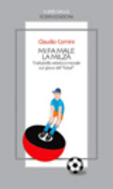 Mi fa male la milza. Trattatello estetico morale sul gioco del «fobal».pdf