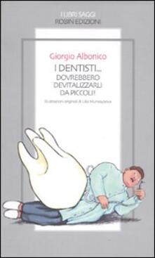 I dentisti... Dovrebbero devitalizzarli da piccoli!.pdf