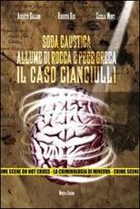 Libro Soda caustica, allume di rocca e pece greca. Il caso Cianciulli. Con DVD Augusto Balloni Roberta Bisi