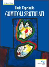 Gomitoli srotolati