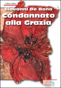 Condannato alla grazia