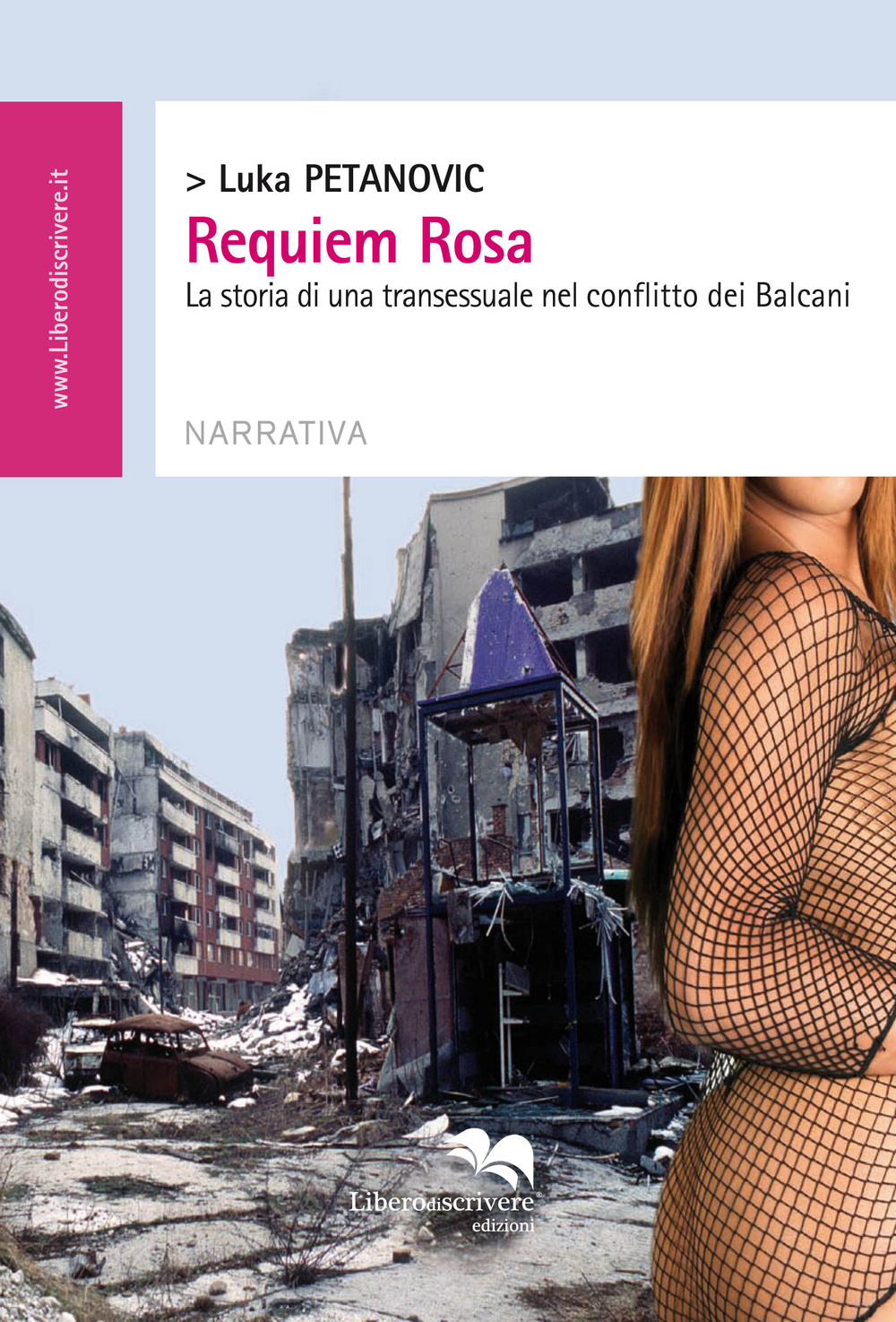 Requiem Rosa. La storia di una transessuale nel conflitto dei Balcani