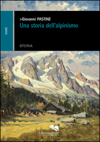 Una storia dell'alpinismo