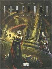 Libro Il pazzo senza nome. Thorinth. Vol. 1