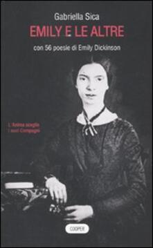 Emily e le altre. Con 56 poesie di Emily Dickinson.pdf