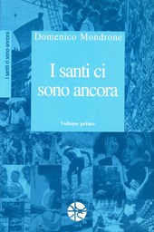 Copertina  I santi ci sono ancora. Volume 01