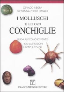 I molluschi e le loro conchiglie. Guida al riconoscimento.pdf