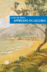 Approdo in Liguria Scarica PDF EPUB
