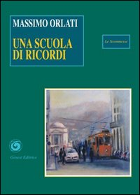 Una scuola di ricordi Scarica PDF EPUB
