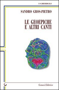 Le geoepiche e altri canti Scarica PDF EPUB
