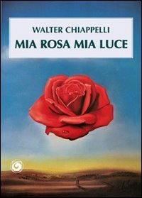 Mia rosa mia luce Scarica PDF EPUB
