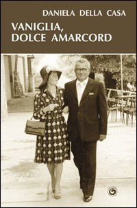 Vaniglia, dolce amarcord Scarica PDF EPUB
