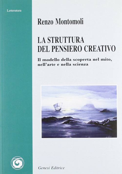 La struttura del pensiero creativo. Il modello della scoperta nel mito, nell'arte e nella scienza Scarica PDF EPUB
