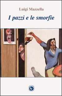 I pazzi e le smorfie Scarica PDF EPUB
