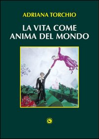 La vita come anima del mondo Scarica PDF EPUB
