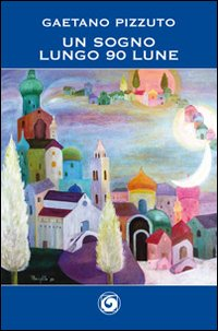 Un sogno lungo 90 lune. Vol. 5 Scarica PDF EPUB
