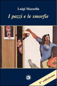 I pazzi e le smorfie Scarica PDF EPUB
