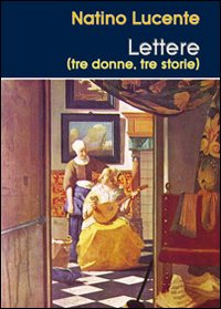 Lettere (tre donne, tre storie) Scarica PDF EPUB
