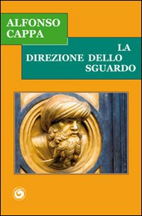 La direzione dello sguardo Scarica PDF EPUB
