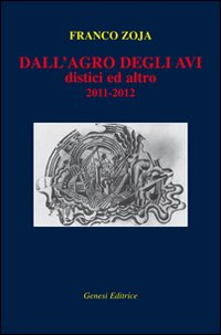 Dall'agro degli avi. Distici ed altro Scarica PDF EPUB
