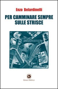 Per camminare sempre sulle strisce Scarica PDF EPUB
