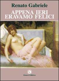 Appena ieri eravamo felici Scarica PDF EPUB
