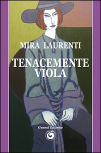 Tenacemente viola Scarica PDF EPUB
