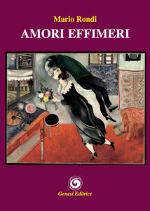 Libro Amori effimeri Mario Rondi