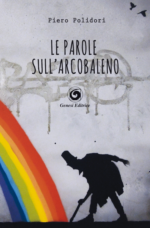 Le parole sull'arcobaleno Scarica PDF EPUB
