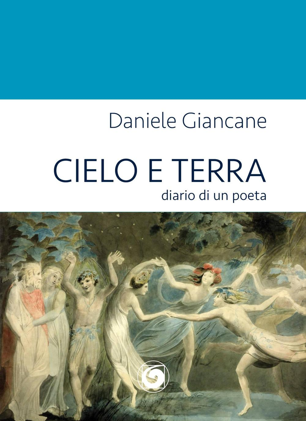 Cielo e terra. Diario di un poeta