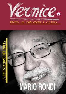 Vernice. Rivista di formazione e cultura. Vol. 53: Lalimentazione del poeta. Intervista a Mario Rondi..pdf