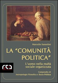 La «Comunità politica». L'uomo nella realtà sociale organizzata Scarica PDF EPUB
