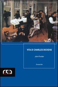 Vita di Charles Dickens Scarica PDF EPUB
